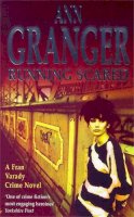 Ann Granger - Running Scared (Fran Varady 3): A London mystery of murder and intrigue - 9780747255772 - V9780747255772
