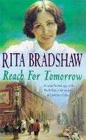 Rita Bradshaw - Reach for Tomorrow: A captivating saga of fighting for those you love - 9780747258056 - V9780747258056