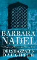 Barbara Nadel - Belshazzar's Daughter - 9780747262176 - V9780747262176