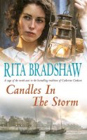 Rita Bradshaw - Candles in the Storm: A powerful and evocative Northern saga - 9780747267096 - V9780747267096