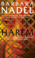 Barbara Nadel - Harem (Inspector Ikmen Mystery 5): A powerful crime thriller set in the ancient city of Istanbul - 9780747267201 - V9780747267201
