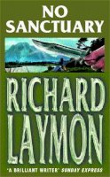 Richard Laymon - No Sanctuary: Do you dare to go down to the lake? - 9780747267300 - KKD0006573