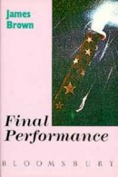 James Brown - Final Performance - 9780747502371 - V9780747502371