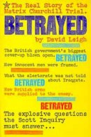 David Leigh - Betrayed: Trial of Matrix Churchill - 9780747515524 - KCW0018007