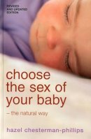 Hazel Phillips - Choose the Sex of Your Baby: the Natural Way - 9780747533139 - V9780747533139