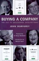 John Dewhurst - Buying a Company: The Keys to Successful Acquisition - 9780747534624 - V9780747534624