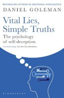 Daniel Goleman - Vital Lies, Simple Truths - 9780747534990 - V9780747534990