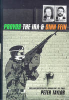 Peter Taylor - The Provos: The IRA and Sinn Fein - 9780747538189 - V9780747538189