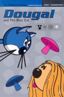 Eric Thompson - Dougal and the Blue Cat - 9780747544272 - V9780747544272