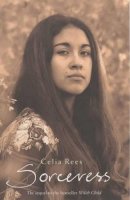 Celia Rees - Sorceress - 9780747555681 - KRF0037697