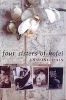 Annping Chin - The Four Sisters of Hofei - 9780747560081 - V9780747560081