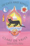 Clare De Vries - Of Cats and Kings - 9780747563846 - KTM0000580
