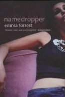 Emma Forrest - Namedropper - 9780747564140 - V9780747564140