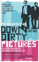 Peter Biskind - Down and Dirty Pictures - 9780747565710 - V9780747565710
