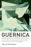 Gijs Van Hensbergen - Guernica: The Biography of a Twentieth-century Icon - 9780747568735 - V9780747568735