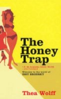 Thea Wolff - The Honey Trap - 9780747571933 - KEX0216165