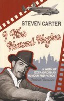 Steven Carter - I Was Howard Hughes - 9780747573944 - KHS0056047