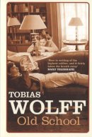 Tobias Wolff - Old School - 9780747574651 - KJE0003259