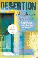Abdulrazak Gurnah - Desertion: By the winner of the Nobel Prize in Literature 2021 - 9780747578956 - V9780747578956