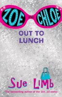 Sue Limb - Zoe and Chloe: Bk. 2: Out to Lunch - 9780747582731 - KAK0007176