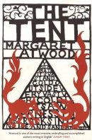 Margaret Atwood - The Tent - 9780747584940 - V9780747584940