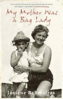 Josiane Behmoiras - My Mother Was a Bag Lady - 9780747585671 - KNW0009210