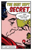 Reibstein, Janet - The Best Kept Secret: How Love Can Last for Ever - 9780747586043 - KAK0010793