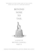 Fergus Henderson - Beyond Nose to Tail: A Kind of British Cooking: Part II - 9780747589143 - V9780747589143