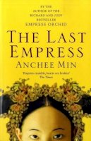 Anchee Min - The Last Empress - 9780747593164 - KRA0011667