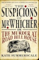 Kate Summerscale - The Suspicions of Mr. Whicher: or the Murder at Road Hill House - 9780747596486 - KTG0004437