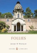 Jeffery W. Whitelaw - Follies (Shire Album) - 9780747806240 - 9780747806240
