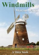 Martin Watts - Windmills (Shire Album) - 9780747806530 - 9780747806530