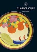 Will Farmer - Clarice Cliff (Shire Library) - 9780747807742 - V9780747807742