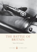 Neil R Storey - The Battle of Britain (Shire Library) - 9780747810476 - 9780747810476