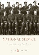 Paul Evans - National Service (Shire Library) - 9780747810926 - 9780747810926