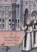 Roger Rosewell - The Medieval Monastery (Shire Library) - 9780747811466 - V9780747811466