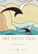 Hans Van Lemmen - Art Deco Tiles (Shire Library) - 9780747811992 - 9780747811992
