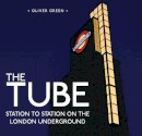 Oliver Green - The Tube (Shire General) - 9780747812272 - V9780747812272
