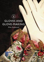 Mike Redwood - Gloves and Glove-Making - 9780747814535 - V9780747814535