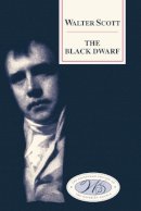 P. Garside - The Black Dwarf (The Waverley Novels) - 9780748604517 - V9780748604517