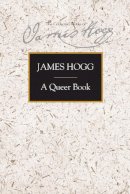 James Hogg - A Queer Book - 9780748605064 - V9780748605064