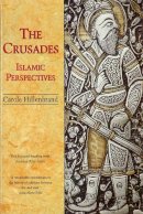 Carole Hillenbrand - The Crusades: Islamic Perspectives - 9780748606306 - V9780748606306