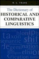 R. L. Trask - Dictionary Of Historical & Comparative L - 9780748610013 - V9780748610013