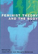 Janet Price - Feminist Theory and the Body: A Reader - 9780748610891 - V9780748610891