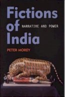Peter Morey - Fictions of India - 9780748611812 - V9780748611812