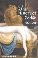 Markman Ellis - The History of Gothic Fiction - 9780748611959 - V9780748611959