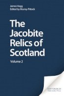 James Hogg - The Jacobite Relics of Scotland: v. 2 - 9780748615919 - V9780748615919