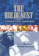 Neil Levi - The Holocaust: Theoretical Readings - 9780748616541 - V9780748616541