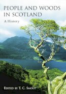 Smout - People and Woods in Scotland: A History - 9780748617005 - V9780748617005