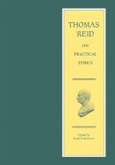 Thomas Reid - Thomas Reid on Practical Ethics - 9780748617098 - V9780748617098